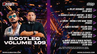 Bootleg Vol. 109 | DJ Ravish & DJ Chico | Non Stop Bollywood Music | Audio Jukebox
