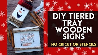 DIY Wooden Winter Signs, No Cricut or Stencils. [ Snowman Decor on a Budget