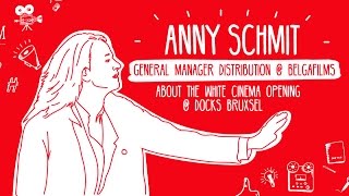 The White Cinema Opening - Anny Schmit Belga Films