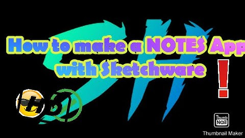 How to create a Notes App with Sketchware!