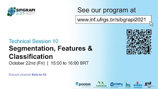 SIBGRAPI 2021 | TS10 - Segmentation, Features & Classification