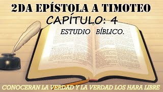 2DA EPÍSTOLA A TIMOTEO CAPÍTULO: 4  ESTUDIO BIBLICO
