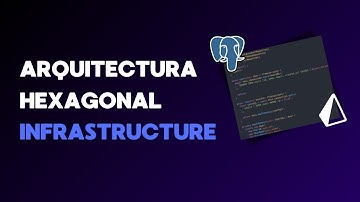 APRENDE ARQUITECTURA HEXAGONAL | Cap. 3 Infrastructure