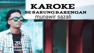 KAROKE SE SARUNG BARENGAN