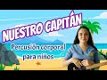 Nuestro capitán - Percusion corporal para niños de jardín y transición