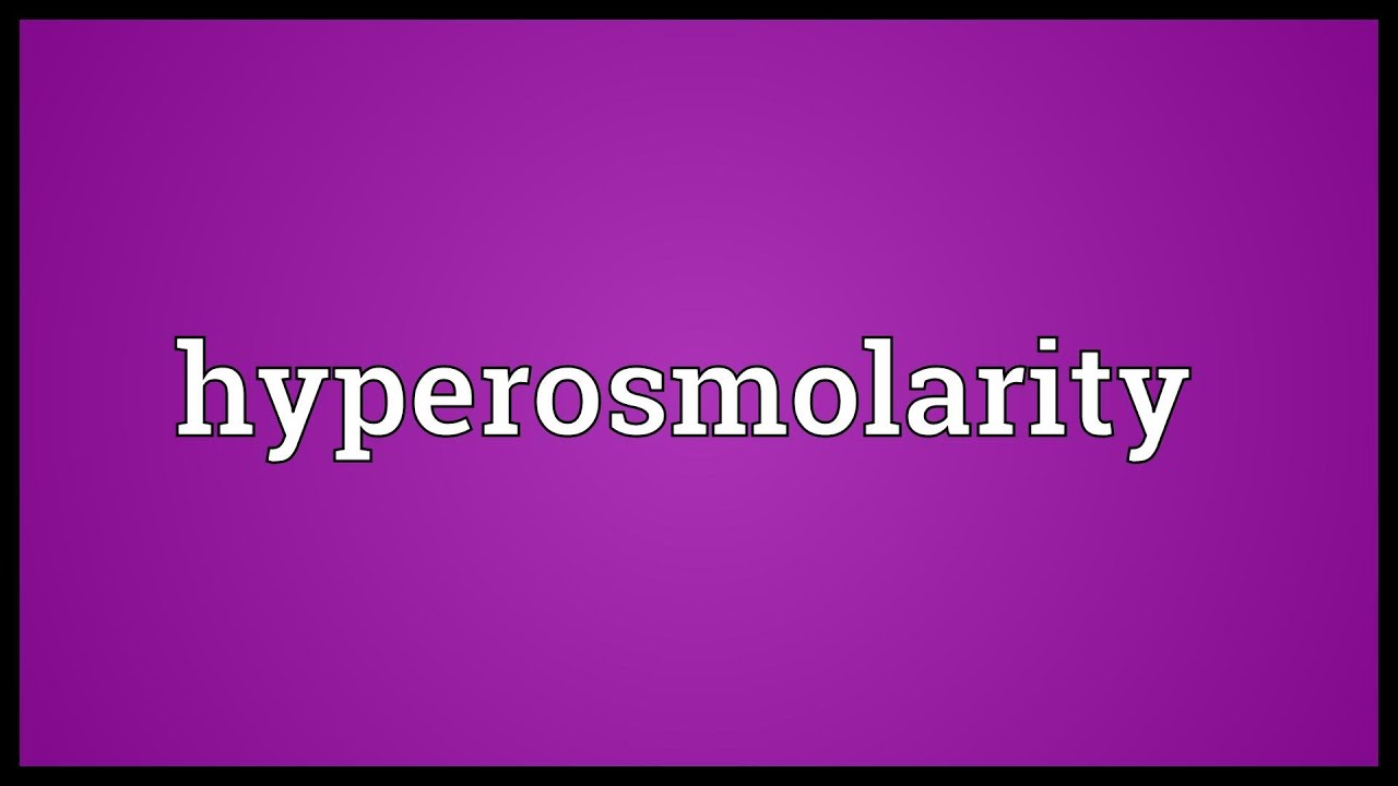 hyperosmolar meaning)