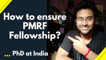 How to ensure PMRF fellowship for Ph.D. | Ph.D @ India