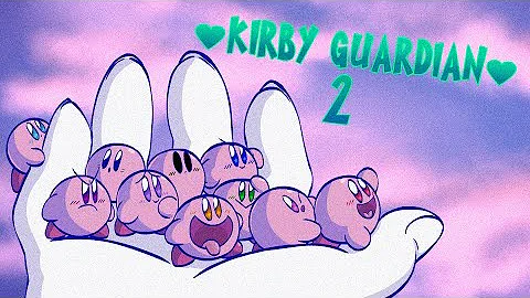 Kirby Guardian Ep2: Cloud gazing