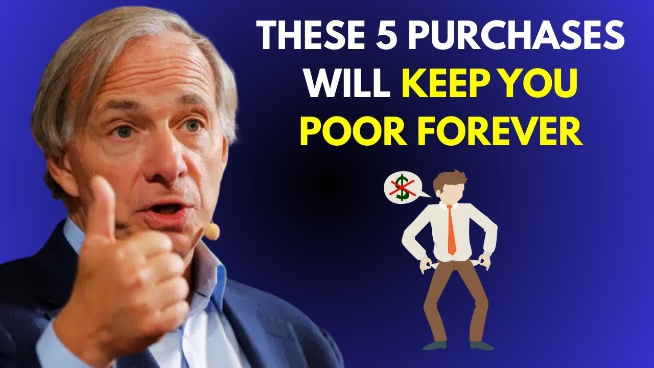 Ray Dalio: If You Want to Retire Rich, Never Buy These 5 Things