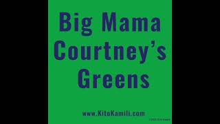 Big Mama Courtney's Greens