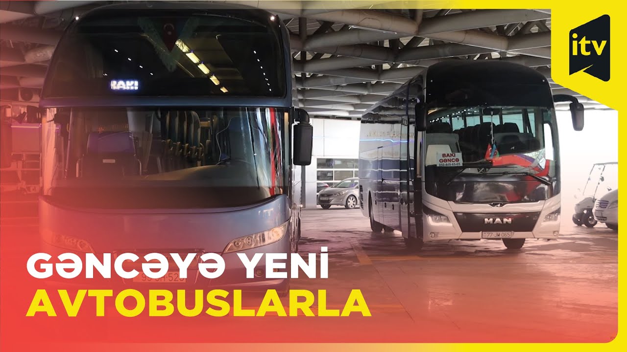 Bakı-Gəncə-Bakı istiqamətində yeni avtobuslar istifadəyə verilib