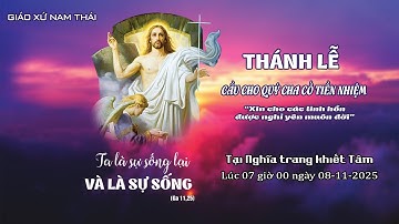 Gx Nam Thái: Viếng Nghĩa Trang Và hiệp dâng Thánh Lễ cầu nguyện cho quý Cha Cố tiền nhiệm  8-11-2025