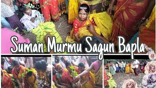 Sagun Bapla || Suman Murmu Sagun Bapla || Seta Bapla. 2024 #santhali #sagunbapla #traditional 