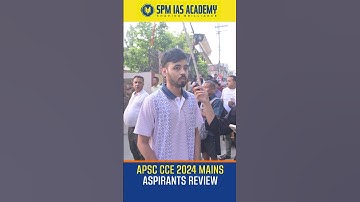 APSC CCE 2024 Mains Aspirants’ Review - Day 3 (GS Paper IV & V) #apsc  @SPMIASAcademy