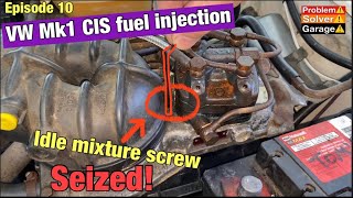 VW Mk1 CIS idle mixture screw seized. How to unfreeze idle mixture screw CIS￼ fuel distributor ￼