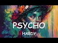 HARDY – PSYCHO (Lyrics) 💗♫