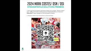2024 Mark Costes DSI DSN Freebies StraightSmile Solutions