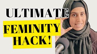 The ULTIMATE Femininity Hack!
