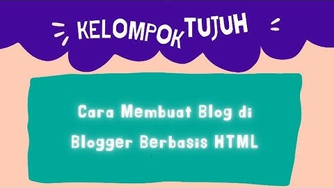 Presentasi Cara Membuat Blog di Blogger Berbasis HTML