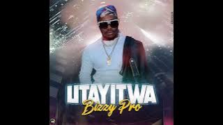 Bizzy pro - Utayitwa