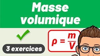MASSE VOLUMIQUE 💪 Facile ! ✅ 3 exercices corrigés | Physique Chimie
