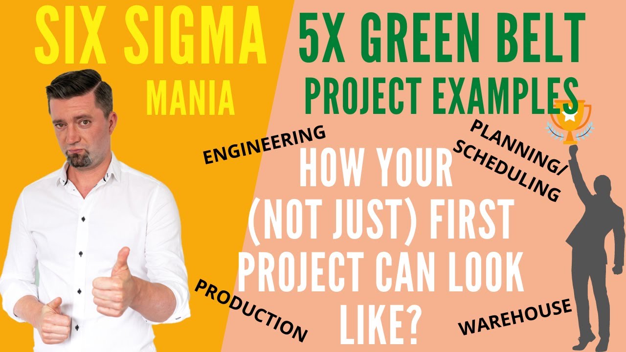 5x Six Sigma Green Belt Project Ideas How Your First Six Sigma Green 