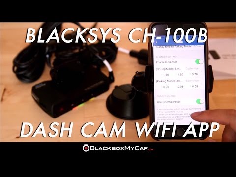 How to use BlackSys CH-100B Dashcam WIFI App - BlackboxMyCar