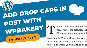 How to Create and Add Drop Caps With WPBakery in WordPress | WordPress 2021