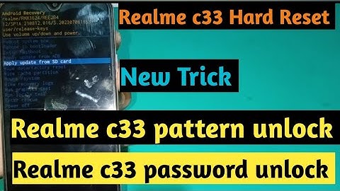 Realme c33 Hard Reset.realme c33 Pattern unlock