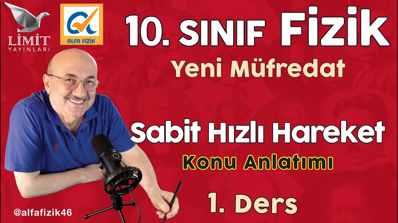 10 SINIF FİZİK - KONU ANLATIMI - SABİT HIZLI HAREKET