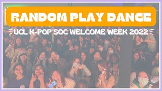 [KPOP IN UNIVERSITY] RANDOM PLAY DANCE - UCL Welcome Week 2022