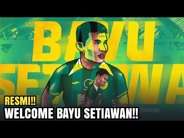 RESMI!! Welcome Bayu Setiawan class=