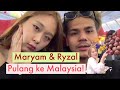 Ryzal Bawa Maryam Pulang ke Malaysia