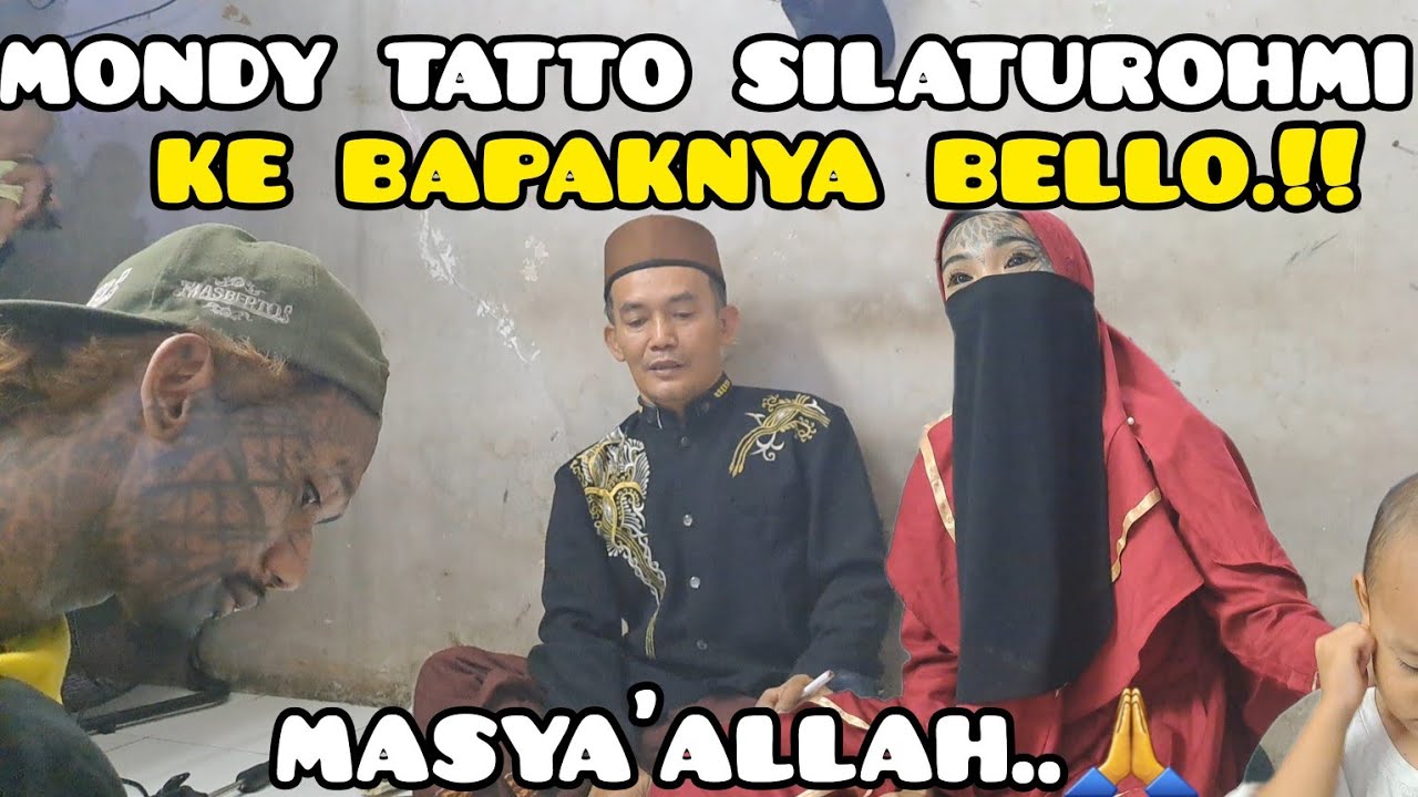 🔴MASYA'ALLAH..!!MONDY TATTO SILATUROHMI KE BAPAKNYA BELLO‼️