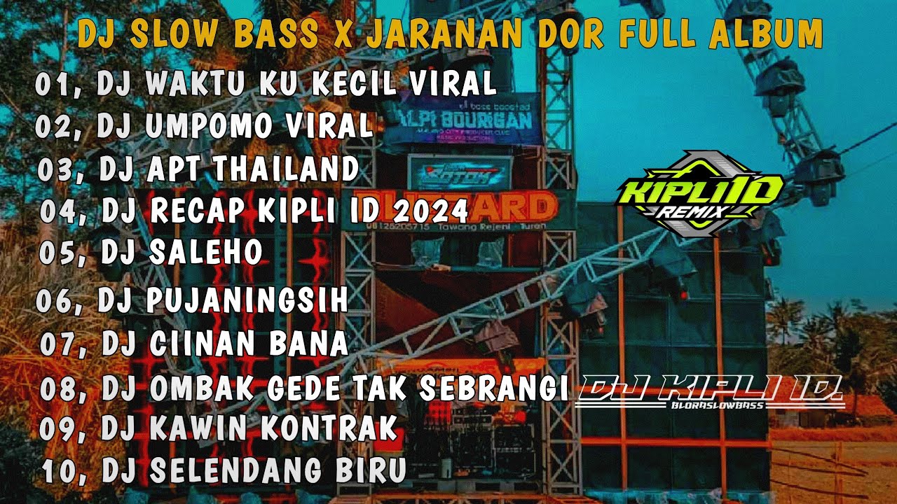 DJ WAKTU KU KECIL || TEMBAK DOR DOR X UMPOMO X APT THAILAND •SLOW BASS JARANAN DOR FULL ALBUM 2025