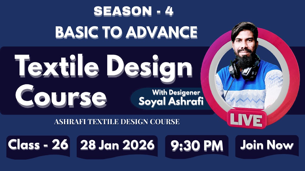 LIVE🔴Class- 26  Season-4 | | Textile Design Course 🔥 Basic to Advance | Soyal Ashrafi  
