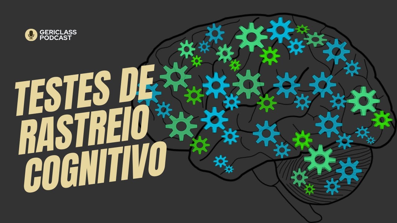 PodCast #7 - Testes de Rastreio Cognitivo