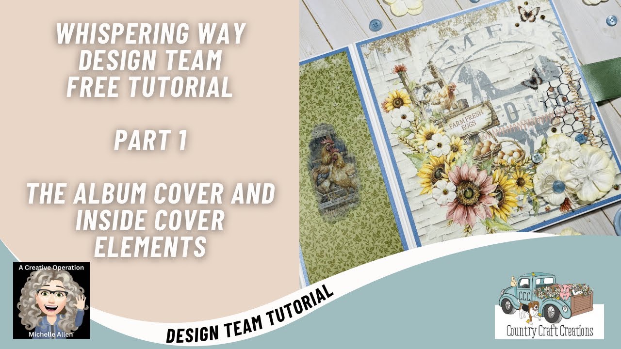 Country Craft Creations Design Team Project, Whispering Way Album Free Tutorial, Part 1, The Cover