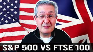 S&amp;P 500 Vs FTSE 100: Which Is Best?