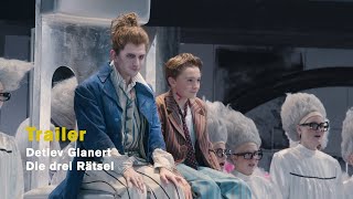 Detlev Glanert: DIE DREI RÄTSEL (Official trailer)