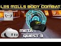 META QUEST 3 LESS MILLS BODYCOMBAT WC