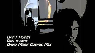 Daft Punk - Doin' It Right (David Mark Cosmic Mix)