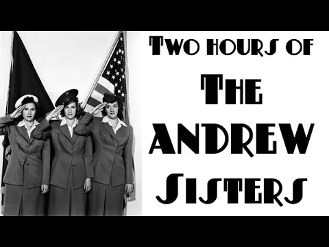 TWO HOURS of The Andrew Sisters
