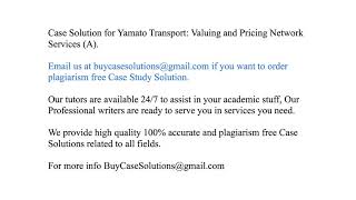 Case Solution Yamato Transport Valuing and Pricing Network Services (A)