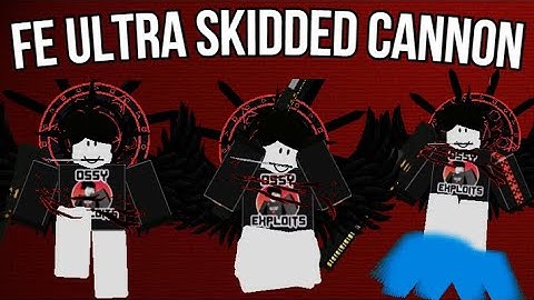 [FE] ROBLOX USC ( Ultra Skidded Cannon) | Script Showcase