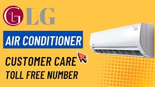 LG Air Conditioner Customer Care Number | LG AC Service Centre | LG AC Toll Free Number