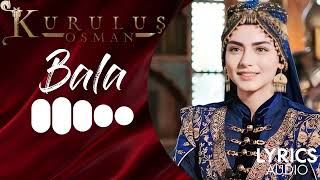Bala Ringtone /Kurulus Osman Flute