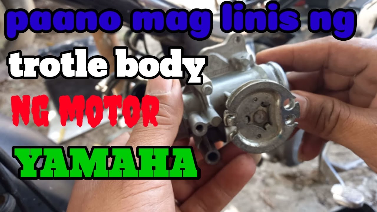 how to clean trotle body on your motorcycle (full tagalog) yamaha viga fi engine