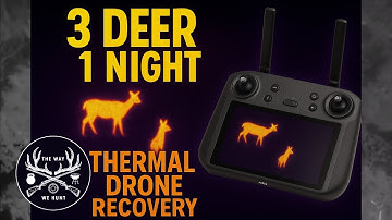 Can a Thermal Drone Recover 3 Deer in One Night?