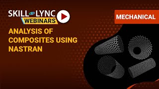Analysis of Composites using Nastran | Mechanical Workshop